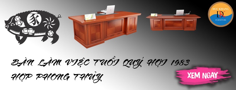 những mẫu bàn giám đốc tuổi Quý Hợi 1983 hợp phong thủy
