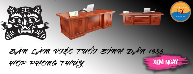những mẫu bàn giám đốc hợp tuổi Bính Dần 1986