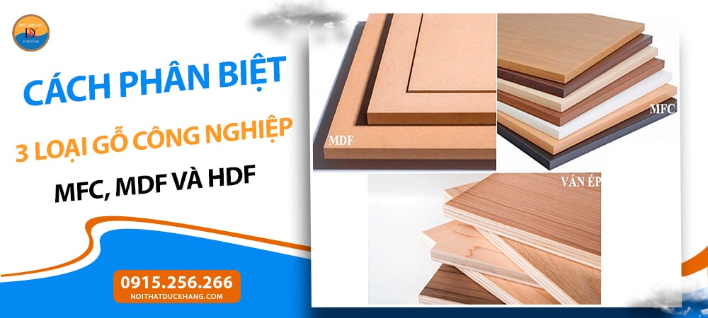 Cách phân biệt 3 loại gỗ công nghiệp: MFC, MDF và HDF