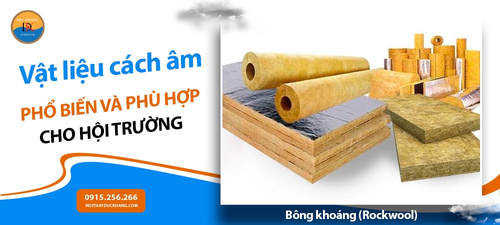 Các loại vật liệu cách âm phổ biến và phù hợp - Bông khoáng (Rockwool)